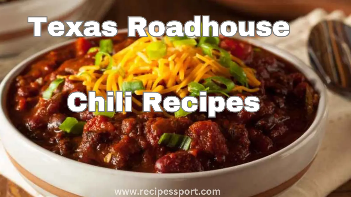 You are currently viewing Best Texas Roadhouse Chili Recipes