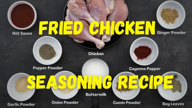 Read more about the article The Ultimate Fried Chicken Seasoning Recipe 2023 Secret Method