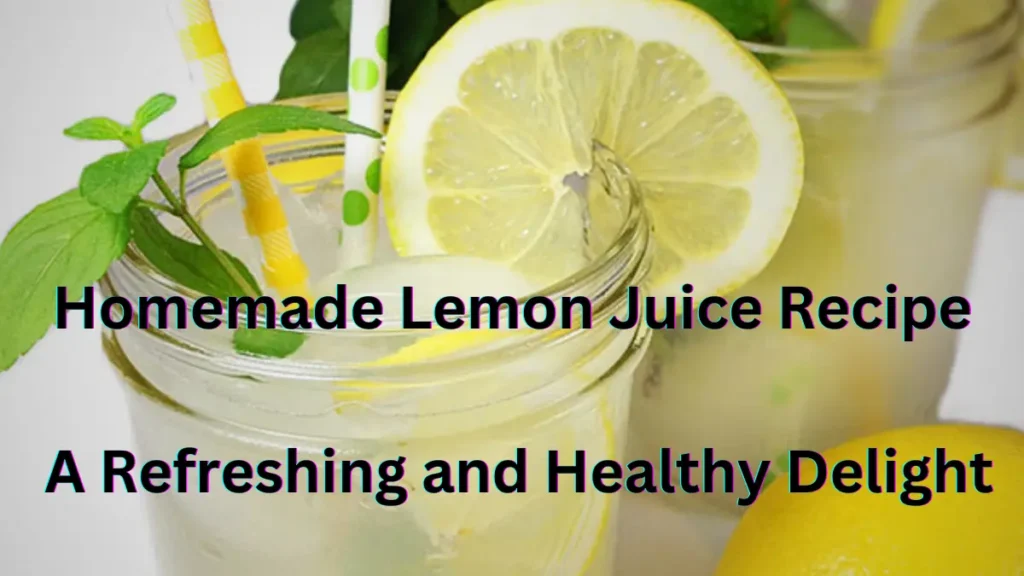 Homemade Lemon Juice Recipe