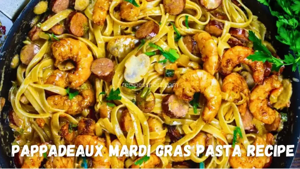 Pappadeaux Mardi Gras Pasta Recipe