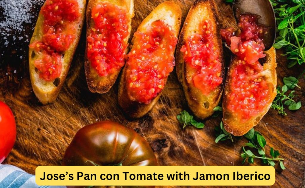 Jose’s Pan con Tomate with Jamon Iberico - selena and chef recipes hbo max
