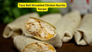 Read more about the article Best Taco Bell Shredded Chicken Burrito Recipe