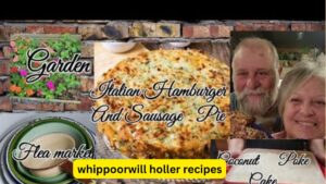 Read more about the article Whippoorwill Holler All Famous Recipes 2023