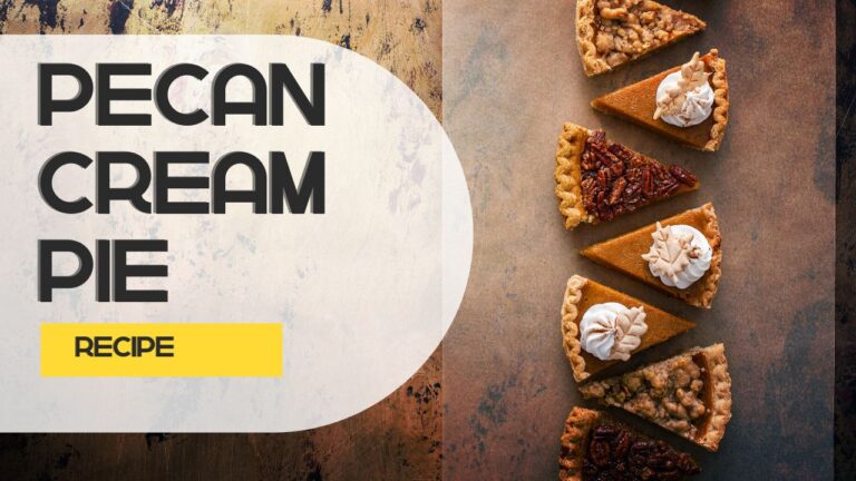 Read more about the article Delicious Pecan Cream Pie Recipe to Satisfy Your Sweet Cravings