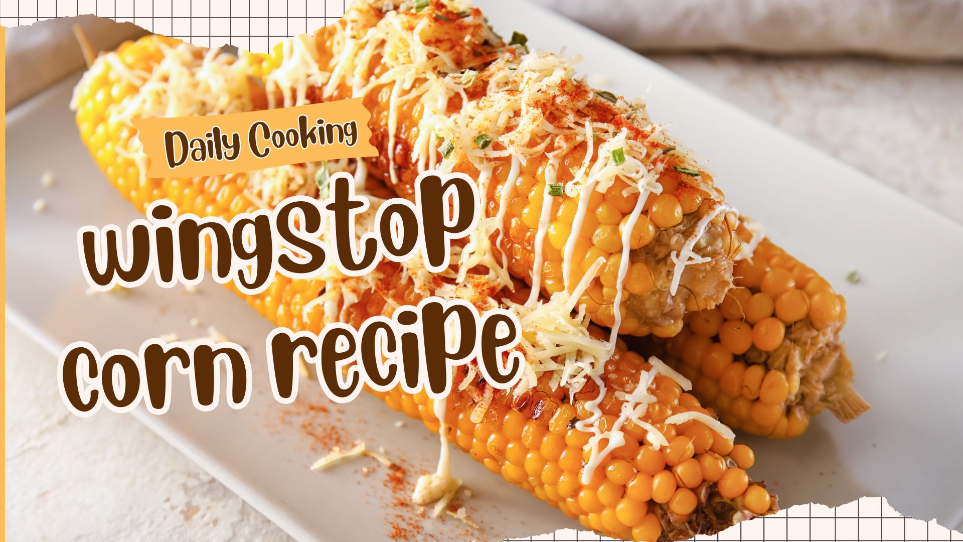 You are currently viewing Easy, Delicious Wingstop Corn Recipe: Perfect Side Dish or Snack