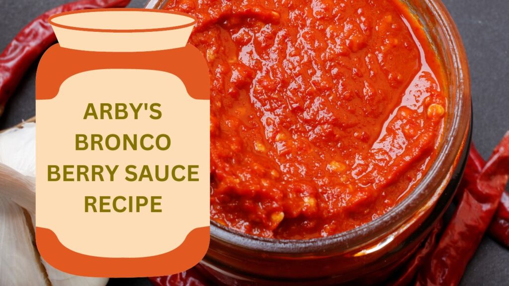 arby's bronco berry sauce recipe