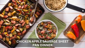 Read more about the article Chicken Apple Sausage Sheet Pan Dinner Recipe