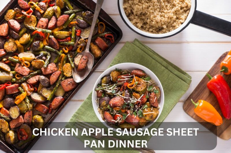 Chicken Apple Sausage Sheet Pan Dinner Recipe