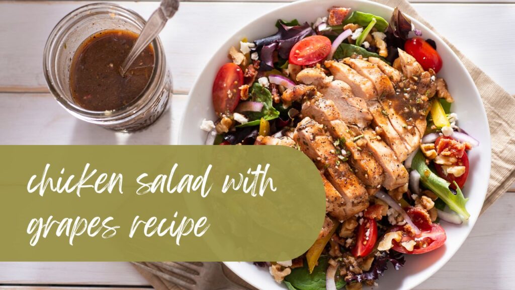 chicken salad with grapes recipe