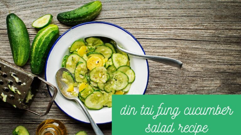 Read more about the article Authentic Din Tai Fung Cucumber Salad Recipe: A Refreshing Delight