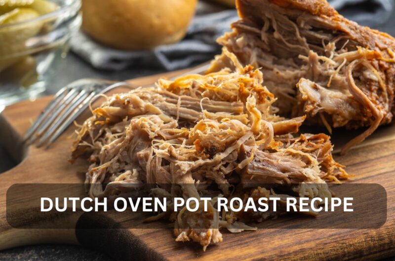 Dutch Oven Pot Roast Recipe for Home Cooks and Food Enthusiasts
