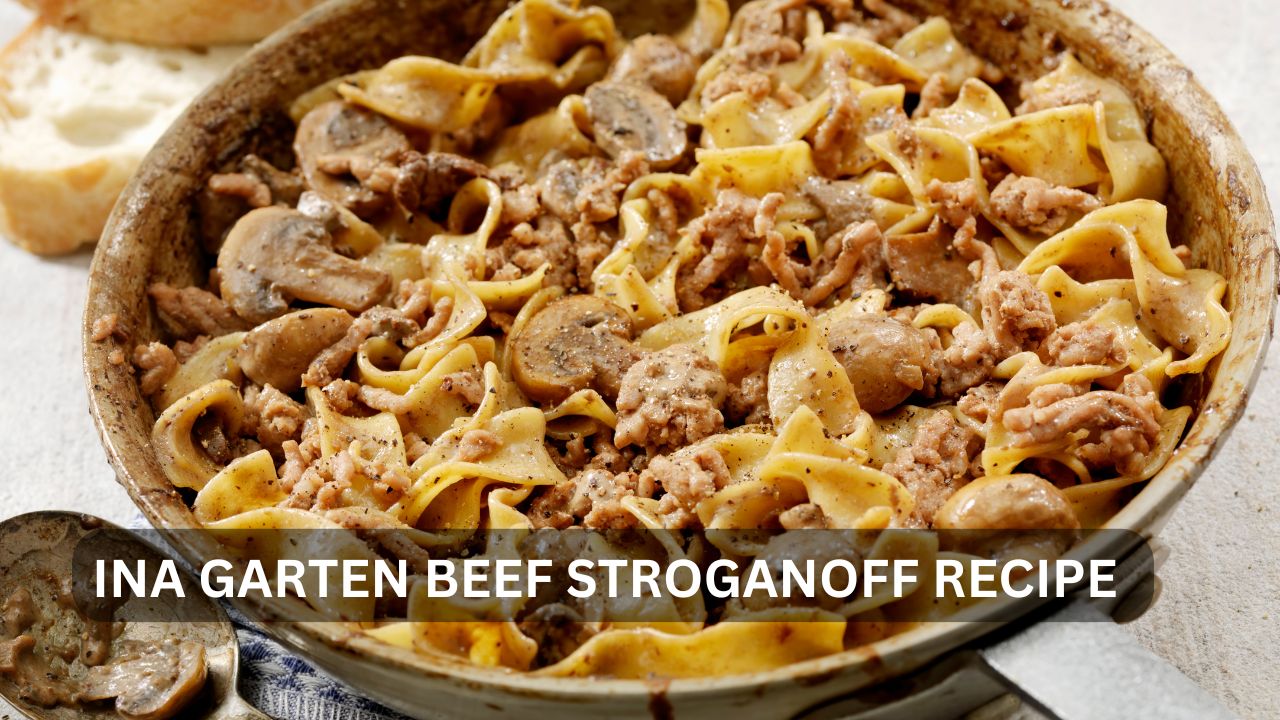 You are currently viewing Deliciously Classic: Ina Garten’s Beef Stroganoff Recipe