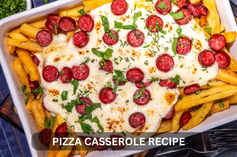 Delicious Pizza Casserole Recipe for Home Cooks