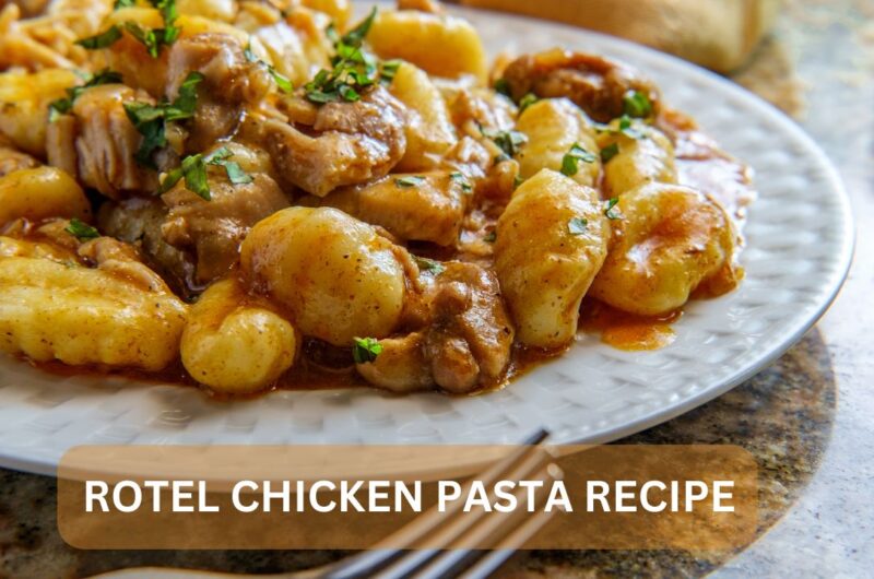 Delicious Rotel Chicken Pasta Recipe: A Flavorful Twist for Pasta Lovers