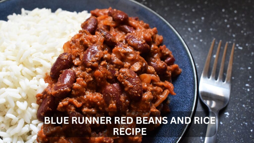 blue runner red beans and rice recipe