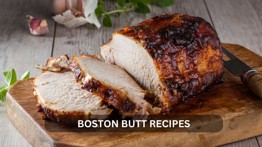 boston butt recipes