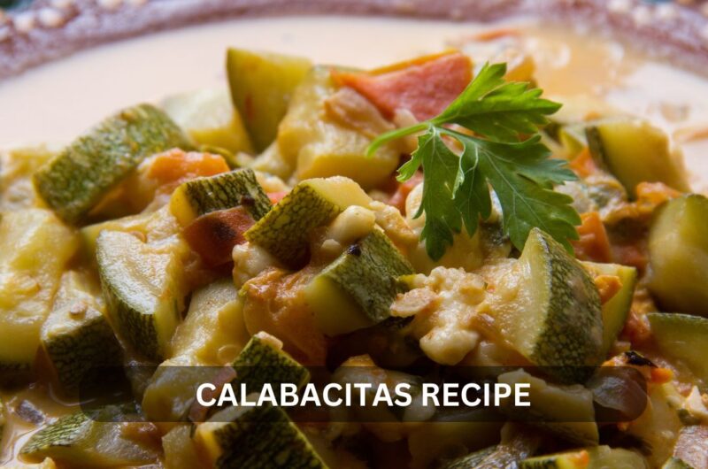 Savour the Flavor of the Southwest: A Mouthwatering Calabacitas Recipe