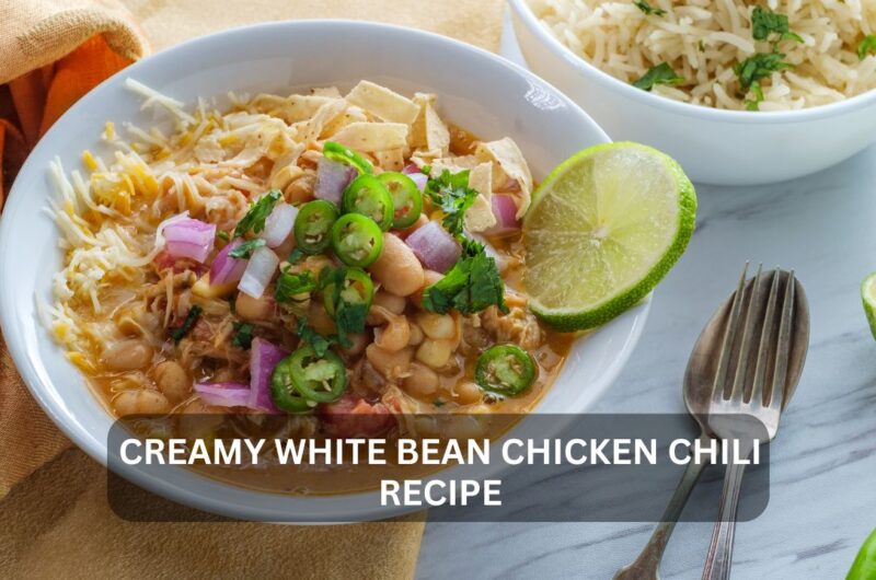 The Ultimate Creamy White Bean Chicken Chili Recipe