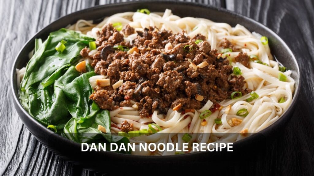 dan dan noodle recipe