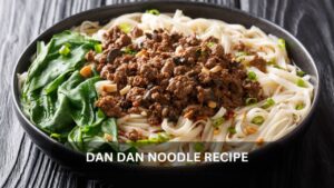 Read more about the article Master the Art of Dan Dan Noodle Recipe: A Spicy Journey to Sichuan Cuisine