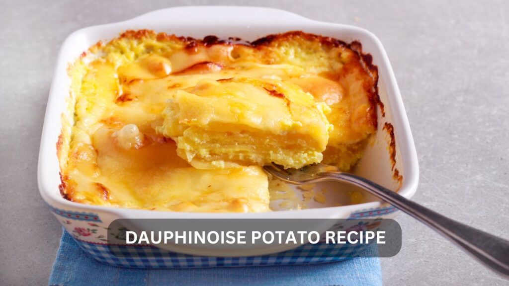 dauphinoise potato recipe