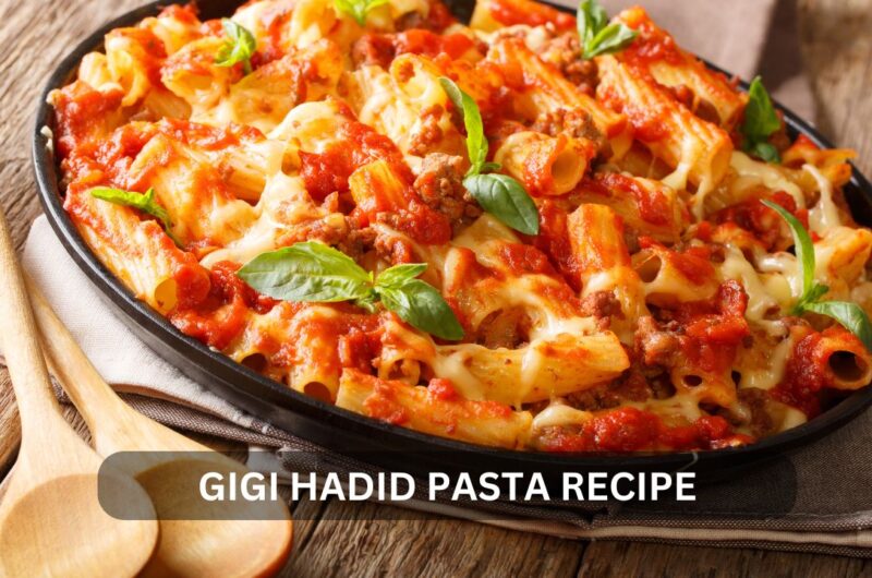 Decoding Gigi Hadid's Pasta Passion: A Celebrity Recipe for Home Cooks