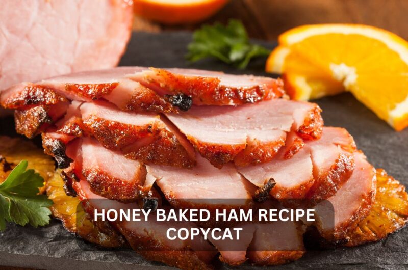 Honey Baked Ham Recipe Copycat