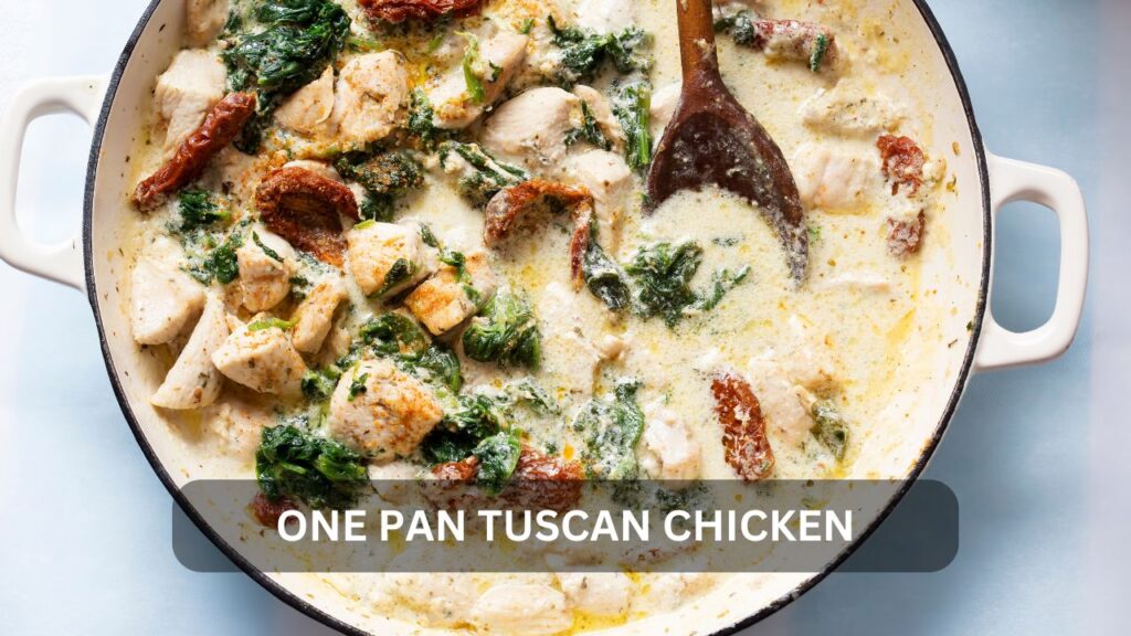 one pan tuscan chicken