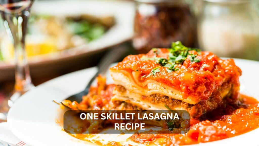 One-Skillet Lasagna