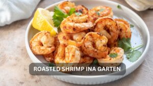 Read more about the article The Unbeatable Delight of Roasted Shrimp Ina Garten
