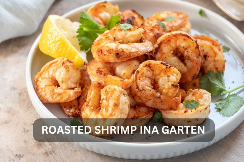 The Unbeatable Delight of Roasted Shrimp Ina Garten