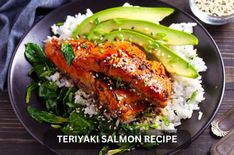 Teriyaki Salmon Recipe: The Ultimate Guide to a Flavorful and Healthy Dish