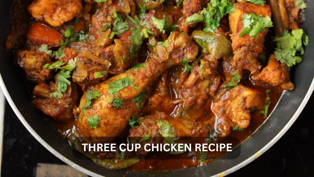 three cup chicken recipe
