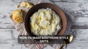 Read more about the article Discover the Rich Tradition of Southern-Style Grits