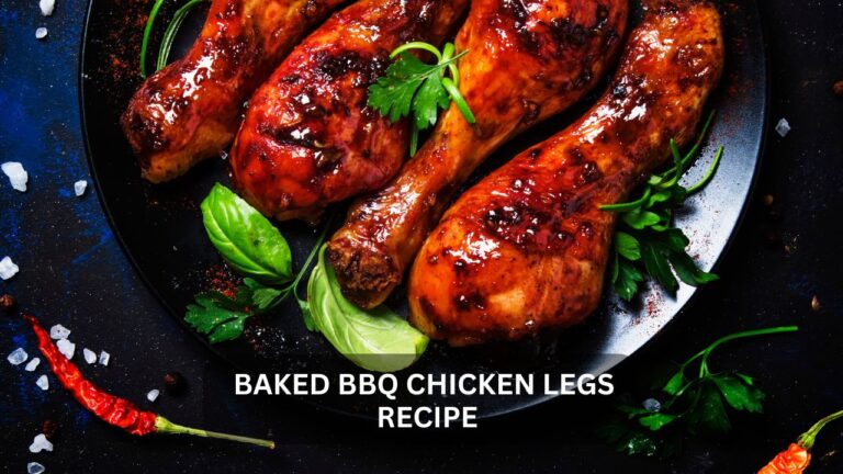 Read more about the article The Ultimate Baked BBQ Chicken Legs Recipe for Foodies and Home Cooks