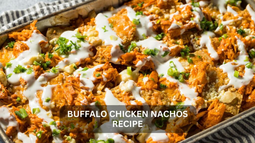 buffalo chicken nachos