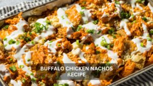 Read more about the article Ultimate Guide to Making Buffalo Chicken Nachos at Home