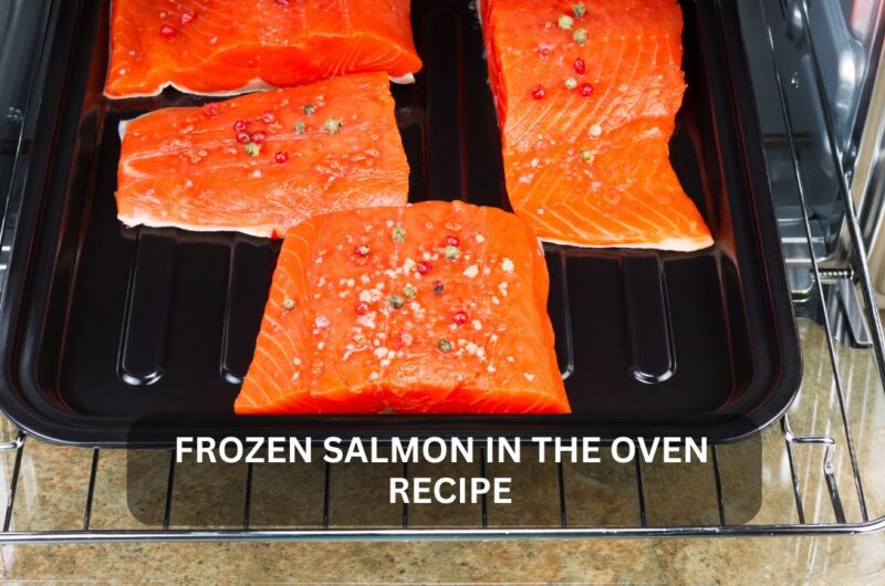 How to Cook Frozen Salmon in the Oven: A Comprehensive Guide for Home Cooks