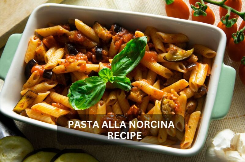 Pasta alla Norcina Recipe: From Umbrian Tradition to Your Table