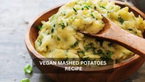 Read more about the article Deliciously Creamy Vegan Mashed Potatoes: A Recipe Guide